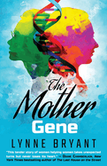 The Mother Gene