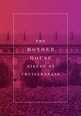 The Mother House - Ni Chuilleanain, Eilean