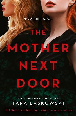 The Mother Next Door - Laskowski, Tara