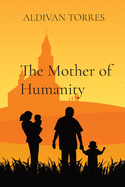 The Mother of Humanity