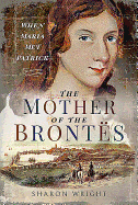 The Mother of the Brontes: When Maria Met Patrick