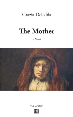 The Mother - Steegman, Mary G (Translated by), and Lawrence, David Herbert (Introduction by)