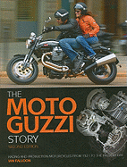 The Moto Guzzi Story: Racing and Production Motorcycles from 1921 to the Present Day - Falloon, Ian, Dr.