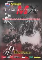 The Motocross Files: Brad Lackey
