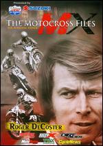 The Motocross Files: Roger DeCoster