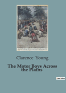 The Motor Boys Across the Plains