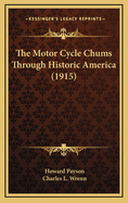 The Motor Cycle Chums Through Historic America (1915)