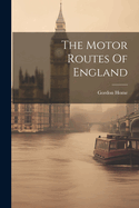 The Motor Routes Of England