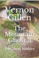 The Mountain Ghost 3: The Ghost Soldiers