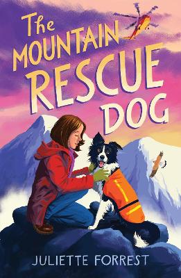 The Mountain Rescue Dog - Forrest, Juliette