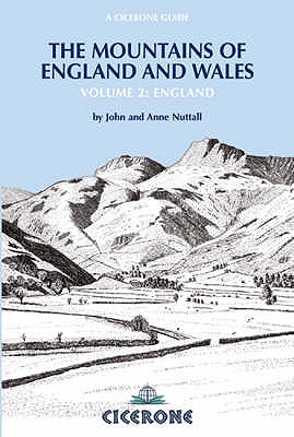 The Mountains of England and Wales: Vol 2 England - Nuttall, John, and Nuttall, Anne