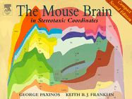 The Mouse Brain in Stereotaxic Coordinates