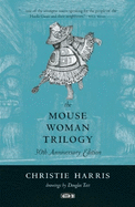 The Mouse Woman Trilogy
