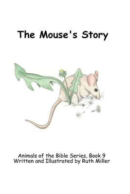 The Mouse's Story - Miller, Ruth