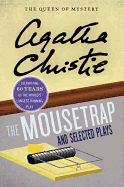 The Mousetrap and Selected Plays