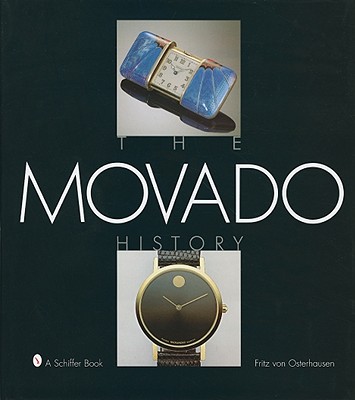 The Movado History - Von Osterhausen, Fritz