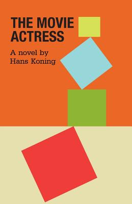 The Movie Actress - Koning, Hans