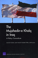 The Mujahedin-E Khalq in Iraq: A Policy Conundrum