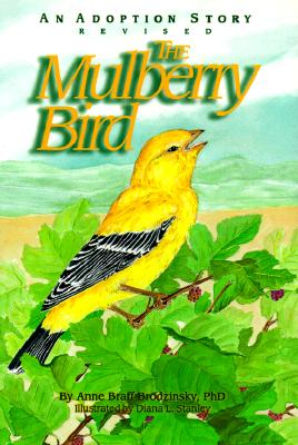 The Mulberry Bird: An Adoption Story - Brodzinsky, Anne Braff