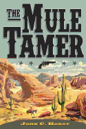 The Mule Tamer