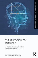 The Multi-Skilled Designer: A Cognitive Foundation for Inclusive Architectural Thinking