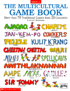 The Multicultural Game Book: More Than 70 Traditional Games from 30 Countries