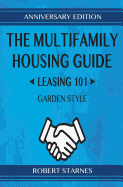 The Multifamily Housing Guide - Leasing 101: Garden Style