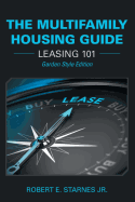 The Multifamily Housing Guide: Leasing 101