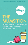 The Mumsition: Your friendly companion to the first year of motherhood