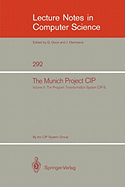 The Munich Project Cip: Volume I: The Wide Spectrum Language Cip-L