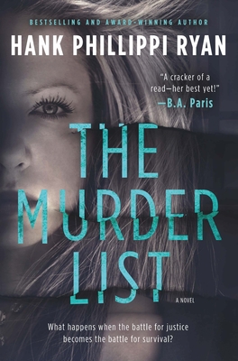 The Murder List: A Novel of Suspense - Ryan, Hank Phillippi