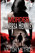 The Murder of Janessa Hennley
