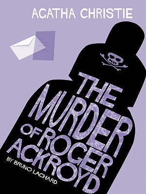 The Murder of Roger Ackroyd - Christie, Agatha (Original Author)