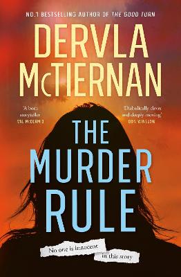 The Murder Rule: smash hit #1 bestselling New York Times thriller of the year 2022 - McTiernan, Dervla