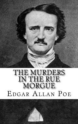 The Murders in The Rue Morgue - Poe, Edgar Allan