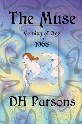 The Muse: Coming of Age in 1968 - 