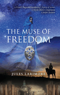 The Muse of Freedom: a C?venoles Sagas novel