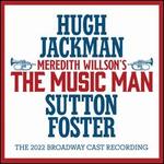 The Music Man [The 2022 Broadway Cast Recording]