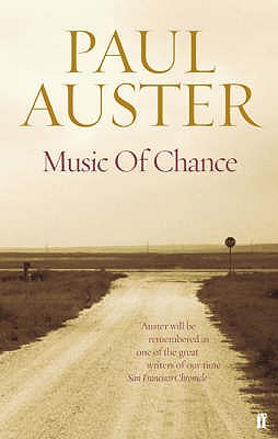 The Music of Chance - Auster, Paul