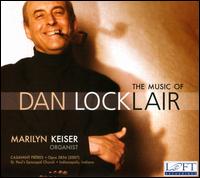 The Music of Dan Locklair - Marilyn Keiser (organ)