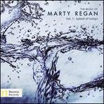 The Music of Marty Regan, Vol. 1: Splash of Indigo