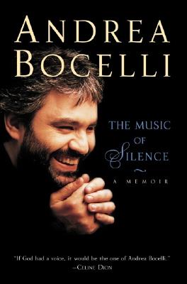 The Music of Silence: A Memoir - Bocelli, Andrea