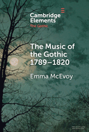 The Music of the Gothic 1789-1820