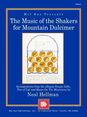 The Music of the Shakers for Mountain Dulcimer - Hellman, Neal