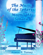 The Music of the Spheres: Moonlight Sonata