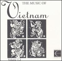 The Music of Vietnam, Vol. 1.2 - Various Artists