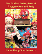 The Musical Collectibles of Raggedy Ann and Andy