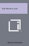 The Musical Life