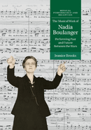 The Musical Work of Nadia Boulanger: Performing Past and Future Between the Wars
