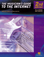 The Musician's Guide To The Internet (Revised Edition) - Souvignier, Todd, and Hustwit, Gary